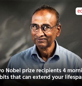 Two Nobel prize recipients 4 morning habits that can extend your lifespan