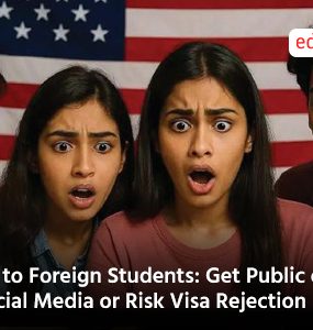 US to Foreign Students: Get Public on Social Media or Risk Visa Rejection