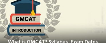 What is GMCAT? Syllabus, Exam Dates, Exam Pattern, and Everything You Need to Know