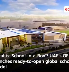 What is 'School-in-a-Box'? UAE's GEMS launches ready-to-open global school model