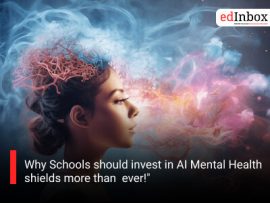 Why Schools should invest in AI Mental Health shields more than ever!