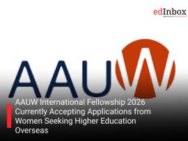 AAUW International Fellowship 2026 Currently Accepting Applications from Women Seeking Higher Education Overseas