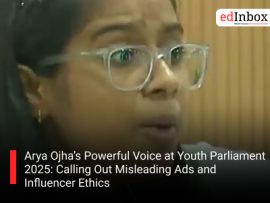 Arya Ojha’s Powerful Voice at Youth Parliament 2025: Calling Out Misleading Ads and Influencer Ethics