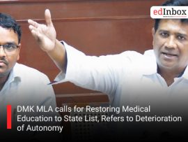 DMK MLA calls for Restoring Medical Education to State List, Refers to Deterioration of Autonomy