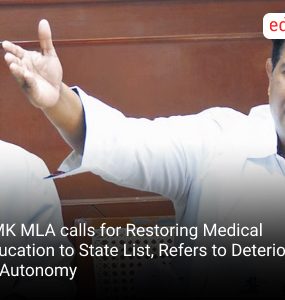 DMK MLA calls for Restoring Medical Education to State List, Refers to Deterioration of Autonomy