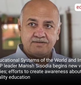 Educational Systems of the World and India': AAP leader Manish Sisodia begins new video series; efforts to create awareness about quality education