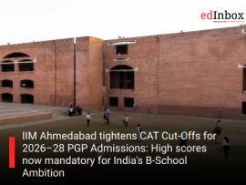 IIM Ahmedabad tightens CAT Cut-Offs for 2026–28 PGP Admissions: High scores now mandatory for India's B-School Ambition