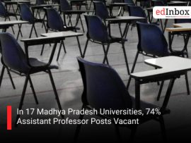 In 17 Madhya Pradesh Universities, 74% Assistant Professor Posts Vacant