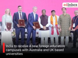 India to receive 4 new foreign education campuses with Australia and UK based universities