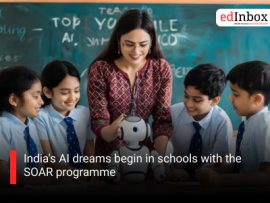 India's AI dreams begin in schools with the SOAR programme