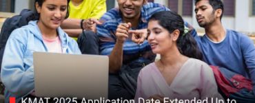 KMAT 2025 Application Date Extended Up to August 10: Detailed Step by Step Application Process