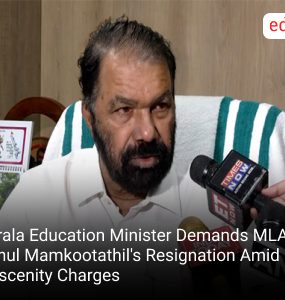 Kerala Education Minister Demands MLA Rahul Mamkootathil's Resignation Amid Obscenity Charges