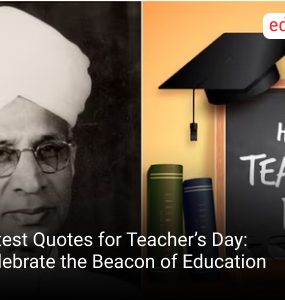 Latest Quotes for Teacher’s Day: Celebrate the Beacon of Education