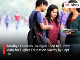 Madhya Pradesh Colleges need to submit data for Higher Education Survey by Sept 15