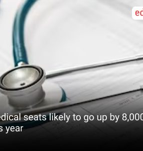 Medical seats likely to go up by 8,000 this year