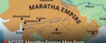 NCERT Maratha Empire Map Error: Council Moves to Review Class 8 Textbook Amid Public Outcry