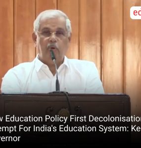 New Education Policy First Decolonisation Attempt For India's Education System: Kerala Governor