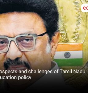 Prospects and challenges of Tamil Nadu education policy