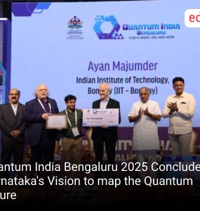 Quantum India Bengaluru 2025 Concludes with Karnataka's Vision to map the Quantum Future