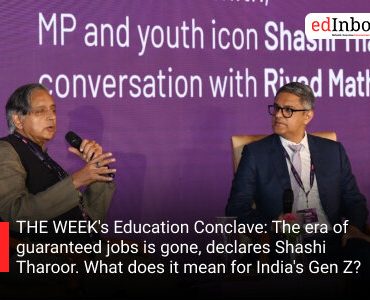 THE WEEK's Education Conclave: The era of guaranteed jobs is gone, declares Shashi Tharoor. What does it mean for India's Gen Z?