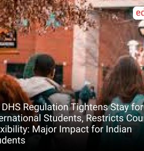 US DHS Regulation Tightens Stay for International Students, Restricts Course Flexibility: Major Impact for Indian Students