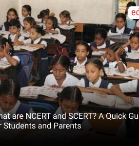 What are NCERT and SCERT? A Quick Guide for Students and Parents