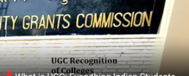 What is UGC: Everything Indian Students Should Know