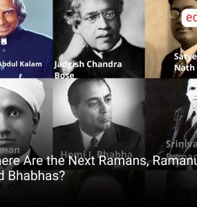 Where Are the Next Ramans, Ramanujans, and Bhabhas?