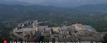 AIIMS Bilaspur Faculty Recruitment 2025: Over 90 Posts Notified, Apply on or before September 22