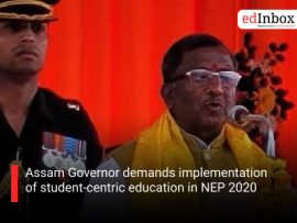 Assam Governor demands implementation of student-centric education in NEP 2020