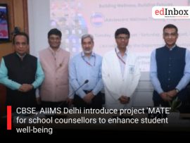 CBSE, AIIMS Delhi introduce project 'MATE' for school counsellors to enhance student well-being