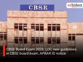 CBSE Board Exam 2026: LOC new guidelines in CBSE board exam, APAAR ID notice