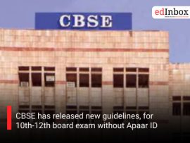CBSE has released new guidelines, for 10th-12th board exam without Apaar ID