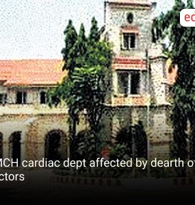 CMCH cardiac dept affected by dearth of doctors