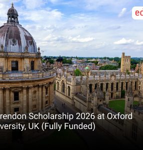 Clarendon Scholarship 2026 at Oxford University, UK (Fully Funded)