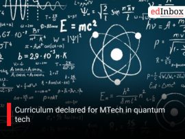 Curriculum declared for MTech in quantum tech