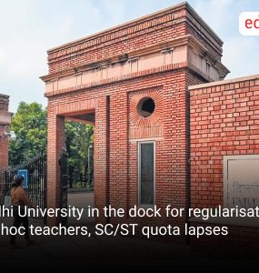 Delhi University in the dock for regularisation of ad hoc teachers, SC/ST quota lapses