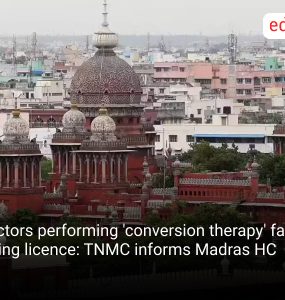 Doctors performing 'conversion therapy' face losing licence: TNMC informs Madras HC
