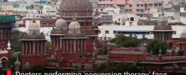 Doctors performing 'conversion therapy' face losing licence: TNMC informs Madras HC