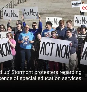 'Fed up' Stormont protesters regarding absence of special education services