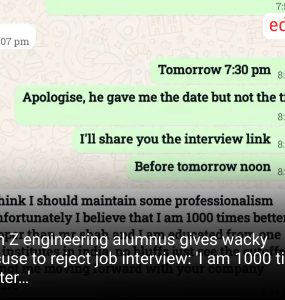 Gen Z engineering alumnus gives wacky excuse to reject job interview: 'I am 1000 times better…'