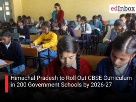 Himachal Pradesh to Roll Out CBSE Curriculum in 200 Government Schools by 2026-27