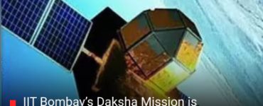 IIT Bombay’s Daksha Mission is Charting a New Era for Indian Space Science