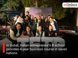 In Dubai, Indian entrepreneur's B-school provides 4-year business course in seven nations