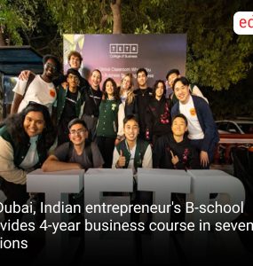 In Dubai, Indian entrepreneur's B-school provides 4-year business course in seven nations