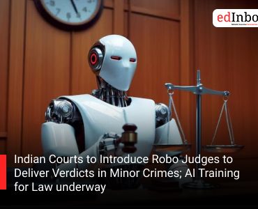 Indian Courts to Introduce Robo Judges to Deliver Verdicts in Minor Crimes; AI Training for Law underway