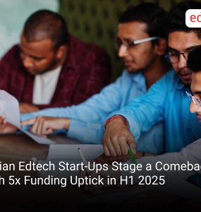Indian Edtech Start-Ups Stage a Comeback with 5x Funding Uptick in H1 2025