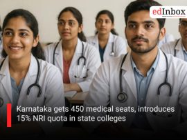 Karnataka gets 450 medical seats, introduces 15% NRI quota in state colleges