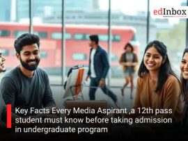 Key Facts Every Media Aspirant ,a 12th pass student must know before taking admission in undergraduate program