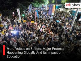 More Voices on Streets: Major Protests Happening Globally And Its Impact on Education
